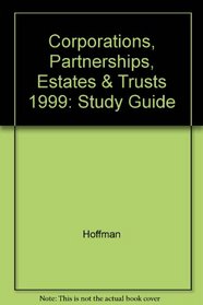 Corporations, Partnerships, Estates & Trusts 1999: Study Guide