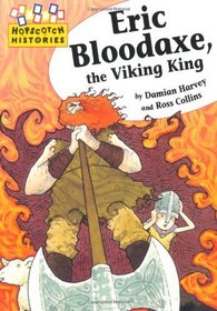 Eric Bloodaxe the Viking King (Hopscotch Histories)