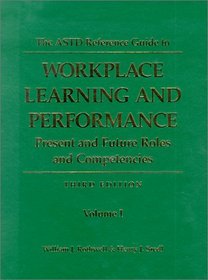 The ASTD Reference Guide to Workplace Learning and Performance Vol 2