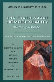 The Truth About Homosexuality: The Cry of the Faithful