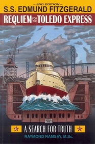 S.S. Edmund Fitzgerald: Requiem For the Toledo Express