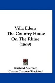 Villa Eden: The Country House On The Rhine (1869)