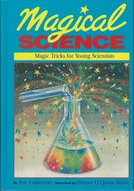 Magical Science -- Magic Tricks for Young Scientists