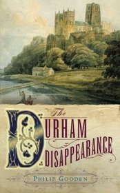 The Durham Disappearance (Tom Ansell, Bk 2)