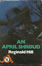 April Shroud (A Dalziel and Pascoe Novel)