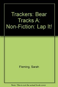 Trackers: Bear Tracks A: Non-fiction: Lap it