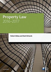 Property Law 2016-2017 (Blackstone Legal Practice Course Guide)