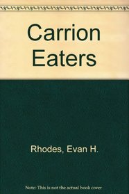 The Carrion Eaters