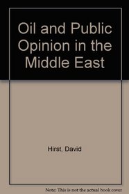Oil and Public Opinion in the Middle East