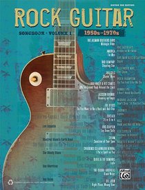 Rock Guitar Songbook Vol. 1 1950S-1970S Guitar Tab Edition