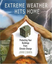 Extreme Weather Hits Home: Protecting Your Buildings from Climate Change