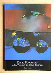 David Blackburn and the Visionary Landscape Tradition
