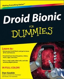 Droid Bionic For Dummies (For Dummies (Computer/Tech))
