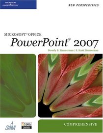 New Perspectives on Microsoft Office PowerPoint 2007, Comprehensive (New Perspectives)