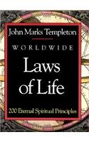 Worldwide Laws of Life: 200 Eternal Spiritual Principles