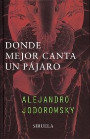 Donde mejor canta el pajaro/ Where a bird sings better (Libros Del Tiempo) (Spanish Edition)