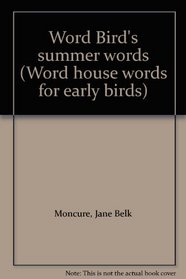 Word Bird's summer words (Word house words for early birds)