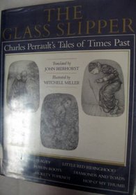 The glass slipper: Charles Perrault's Tales from times past