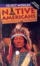 Native Americans: An Inside Look at the Tribes and Traditions (DK Secret Worlds)