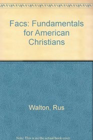 Facs: Fundamentals for American Christians