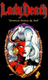 Lady Death: Between Heaven  Hell ( Volume 2 ) (Lady Death Series, Vol 2)