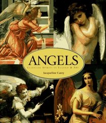 Angels: Celestial Spirits in Legend & Art