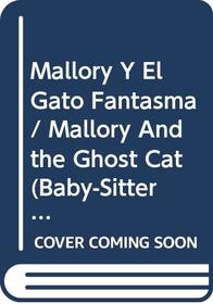 Mallory y el gato fantasma (Baby-Sitters Club Mystery 3)