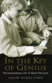 In the Key of Genius: The Extraordinary Life of Derek Paravicini