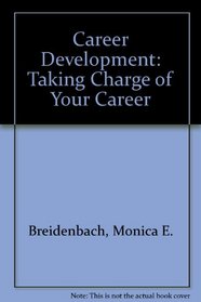 Career Development: Taking Charge of Your Career