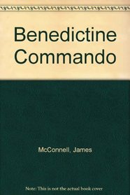 The Benedictine Commando