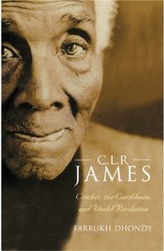 C. L. R. James : A Life