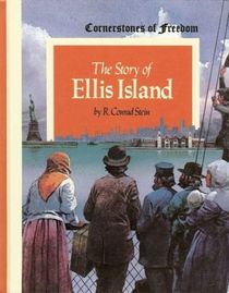 The Story of Ellis Island (Cornerstones of Freedom)