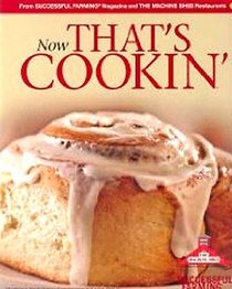 Now That's Cookin': A Collection of Recipes from Successful Farming Magazine and the Machine Shed Restaurants