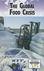 Global Food Crisis (Current Controversies)