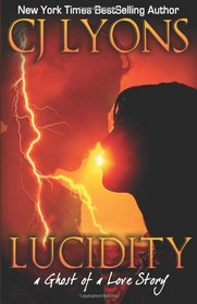 LUCIDITY: A Ghost of a Love Story