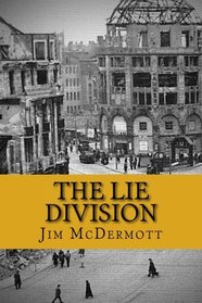 The Lie Division: The fourth Otto Fischer novel