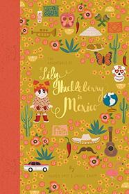 The Adventures of Lily Huckleberry in Mexico (with Mexico patch)