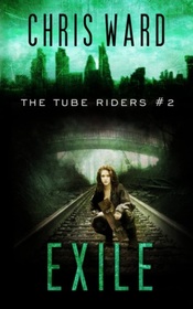 The Tube Riders: Exile