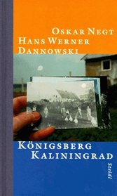 Konigsberg, Kaliningrad: Reise in die Stadt Kants und Hamanns (German Edition)
