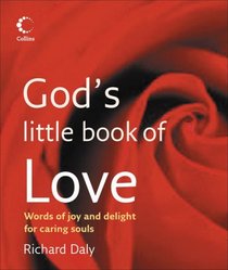 God's Little Book of Love: Words of Joy and Delight for Caring Souls