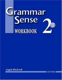 Grammar Sense 2: Workbook 2 Volume B