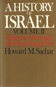 A History of Israel: Volume II: From the Aftermath of the Yom Kippur War (Oxford Paperbacks)
