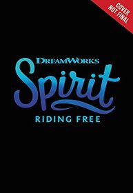 Spirit Riding Free Book 2 (Dreamworks Spirit)