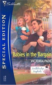 Babies In The Bargain (Northbridge Nuptials, Bk 1) (Silhouette Special Edition, No 1623) )