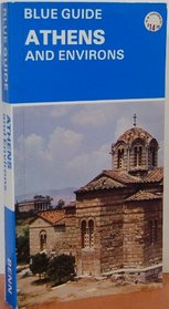 Blue Guide: Athens and Environs (Blue Guides)