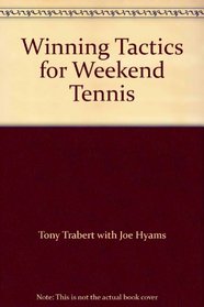 Winning Tactics for Weekend Tennis