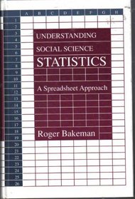 Understanding Social Science Statistics: A Spreadsheet Approach