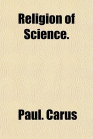 Religion of Science.