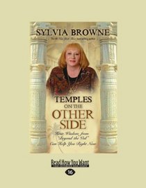 Temples on the Other Side (EasyRead Large Edition): How Wisdom from ''Beyond the Veil'' Can Help You Right Now
