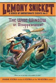 The Wide Window (Series of Unfortunate Events, Bk 3)